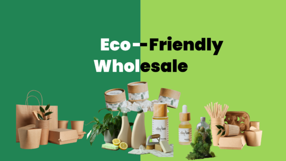 Eco-friendly wholesale products displayed on a wooden table, including reusable bags, bamboo utensils, organic clothing, and recyclable packaging with a green natural background.